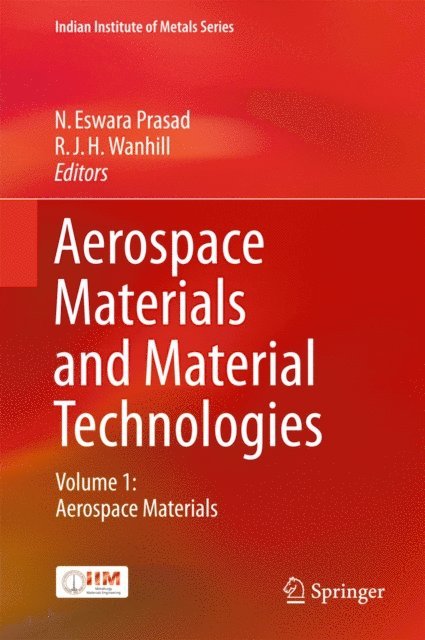 R. J. H. Wanhill, N. Eswara Prasad - Aerospace Materials and Material Technologies, E-bok