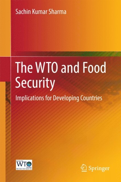 Sachin Kumar Sharma - WTO and Food Security, E-bok