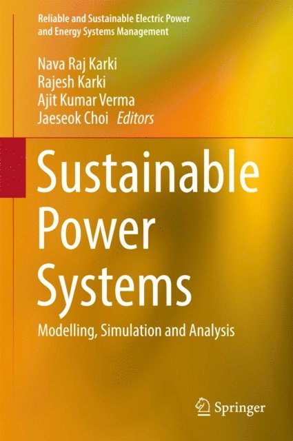 Jaeseok Choi, Ajit Kumar Verma, Rajesh Karki, Nava Raj Karki - Sustainable Power Systems, E-bok