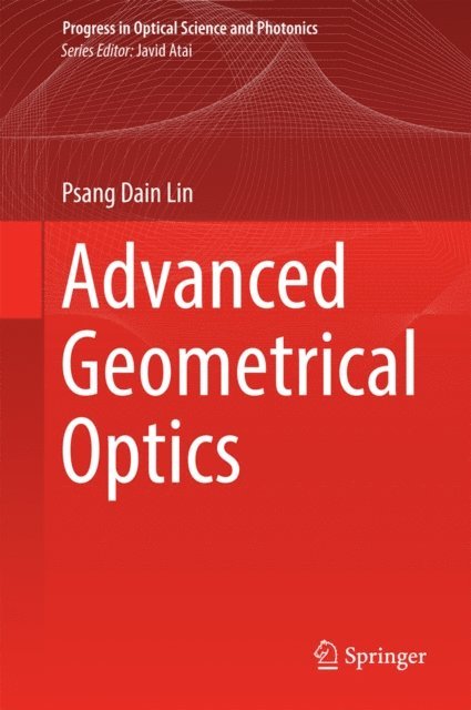 Psang Dain Lin - Advanced Geometrical Optics, E-bok