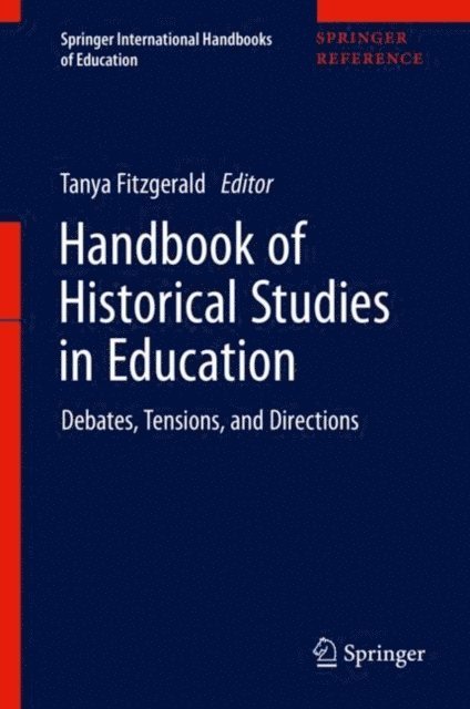 Tanya Fitzgerald - Handbook of Historical Studies in Education, E-bok