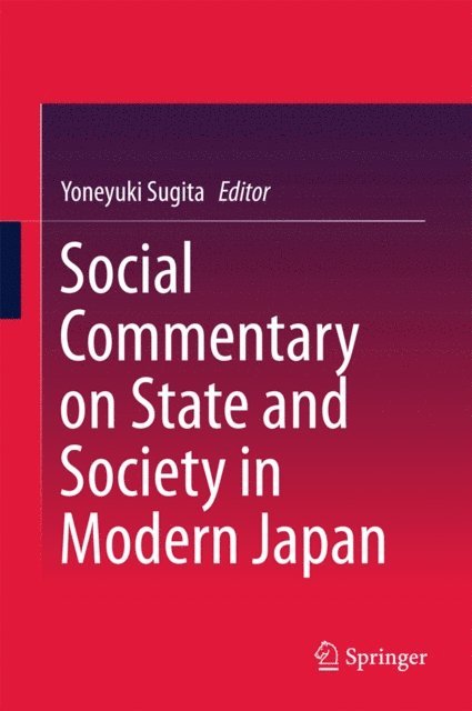 Yoneyuki Sugita - Social Commentary on State and Society in Modern Japan, E-bok