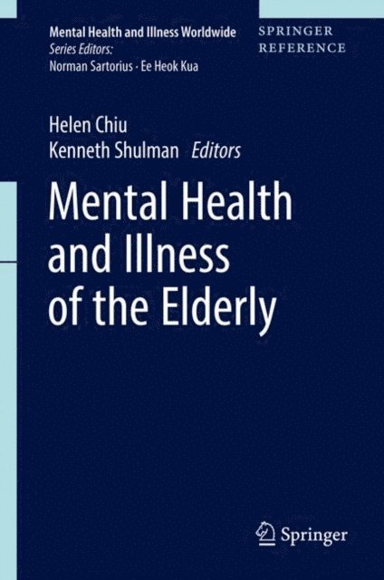 Kenneth Shulman, Helen Chiu - Mental Health and Illness of the Elderly, E-bok