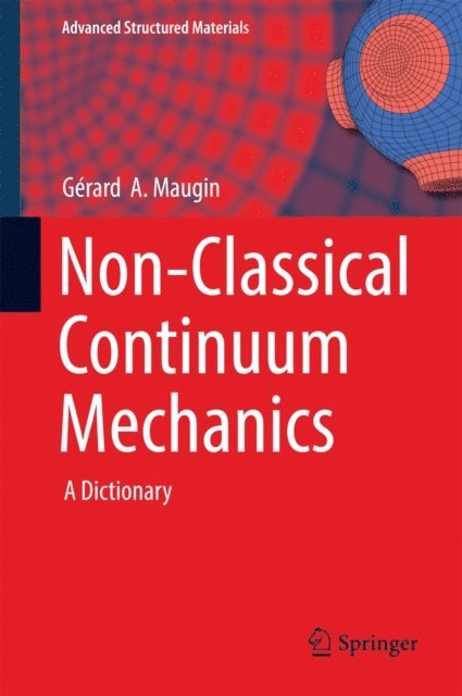 Gerard  A. Maugin - Non-Classical Continuum Mechanics, E-bok