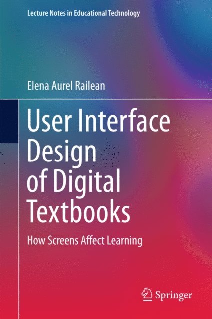 Elena Aurel Railean - User Interface Design of Digital Textbooks, E-bok