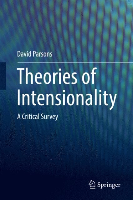 David Parsons - Theories of Intensionality, E-bok