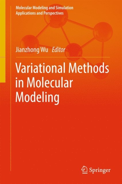 Jianzhong Wu - Variational Methods in Molecular Modeling, E-bok