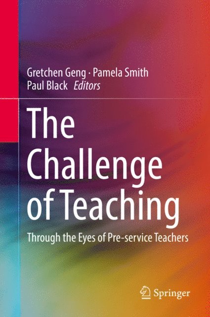 Paul Black, Pamela Smith, Gretchen Geng - Challenge of Teaching, E-bok