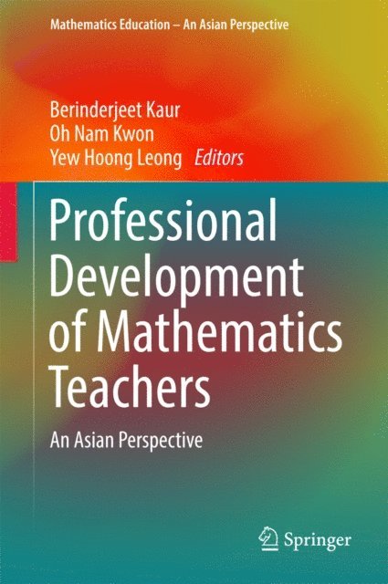Yew Hoong Leong, Oh Nam Kwon, Berinderjeet Kaur - Professional Development of Mathematics Teachers, E-bok