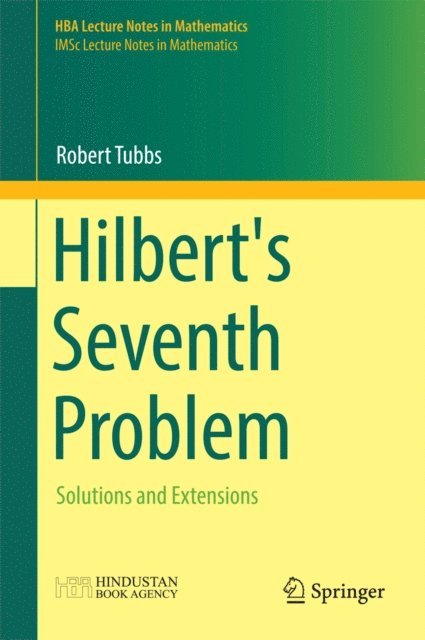 Robert Tubbs - Hilbert's Seventh Problem, E-bok