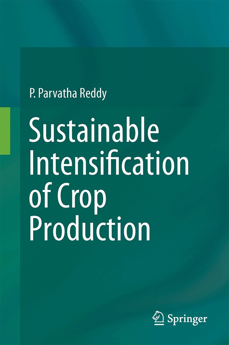 P. Parvatha Reddy - Sustainable Intensification of Crop Production, Inbunden