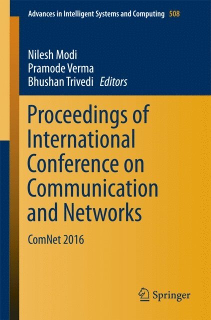 Bhushan Trivedi, Pramode Verma, Nilesh Modi - Proceedings of International Conference on Communication and Networks, E-bok
