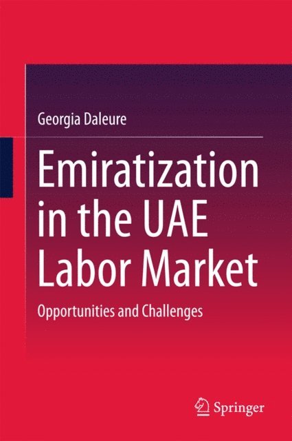 Georgia Daleure - Emiratization in the UAE Labor Market, E-bok