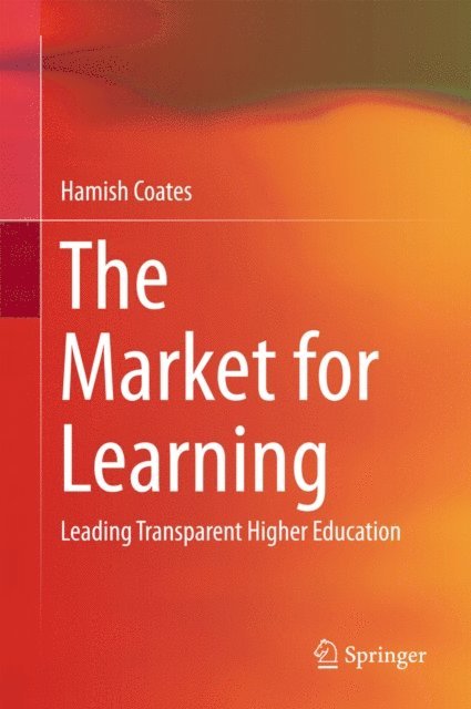 Hamish Coates - Market for Learning, E-bok