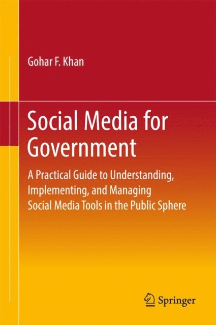 Gohar F. Khan - Social Media for Government, E-bok