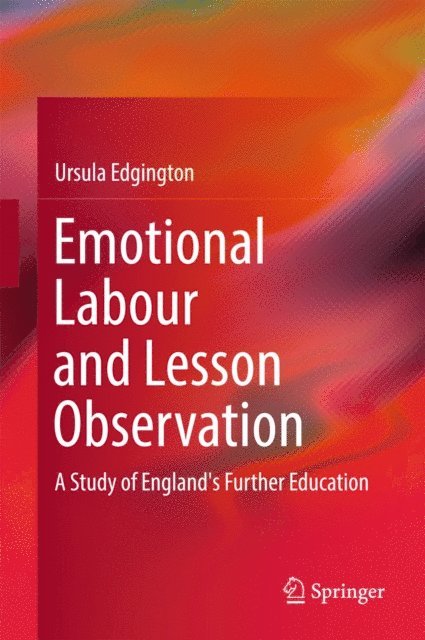 Ursula Edgington - Emotional Labour and Lesson Observation, E-bok
