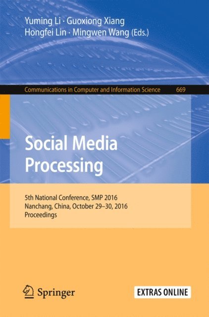 Mingwen Wang, Hongfei Lin, Guoxiong Xiang, Yuming Li - Social Media Processing, E-bok