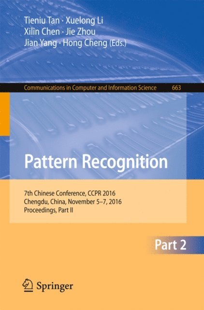 Hong Cheng, Jian Yang, Jie Zhou, Xilin Chen, Xuelong Li, Tieniu Tan - Pattern Recognition, E-bok
