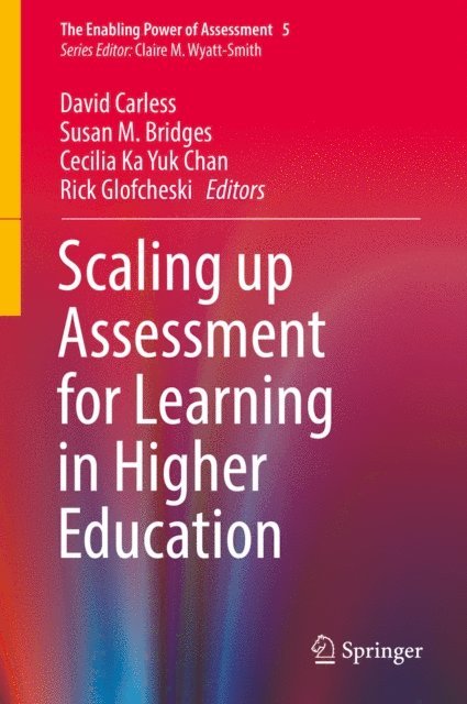 Rick Glofcheski, Cecilia Ka Yuk Chan, Susan M. Bridges, David Carless - Scaling up Assessment for Learning in Higher Education, E-bok
