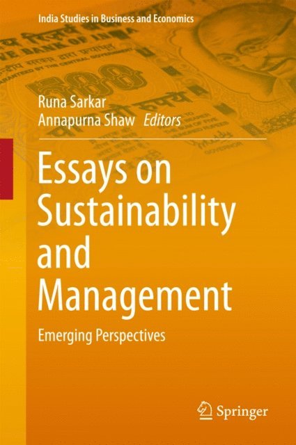 Annapurna Shaw, Runa Sarkar - Essays on Sustainability and Management, E-bok
