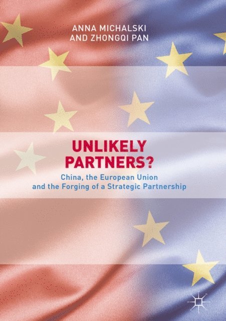 Zhongqi Pan, Anna Michalski - Unlikely Partners?, E-bok