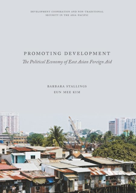 Eun Mee Kim, Barbara Stallings - Promoting Development, E-bok