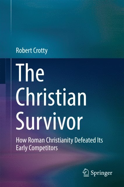 Robert Crotty - Christian Survivor, E-bok