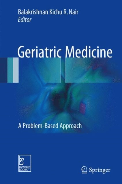 Balakrishnan Kichu R. Nair - Geriatric Medicine, E-bok