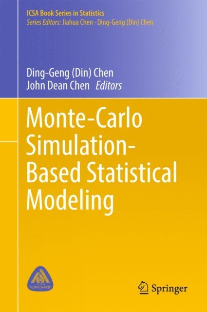 John Dean Chen, Ding-Geng  (Din) Chen - Monte-Carlo Simulation-Based Statistical Modeling, E-bok