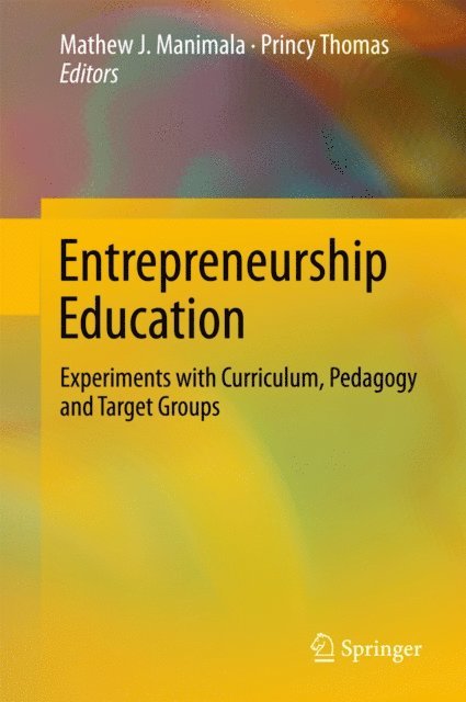 Princy Thomas, Mathew J. Manimala - Entrepreneurship Education, E-bok
