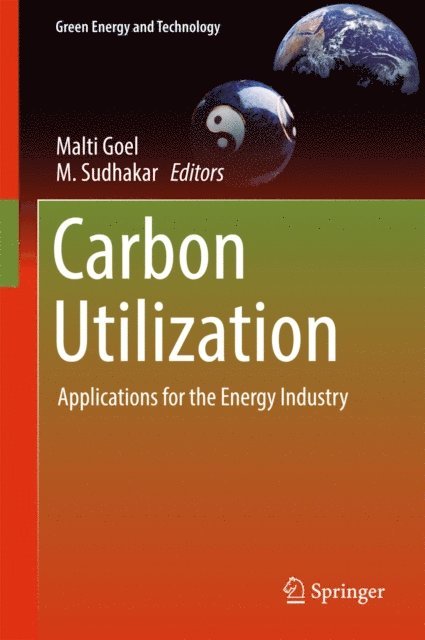 M. Sudhakar, Malti Goel - Carbon Utilization, E-bok