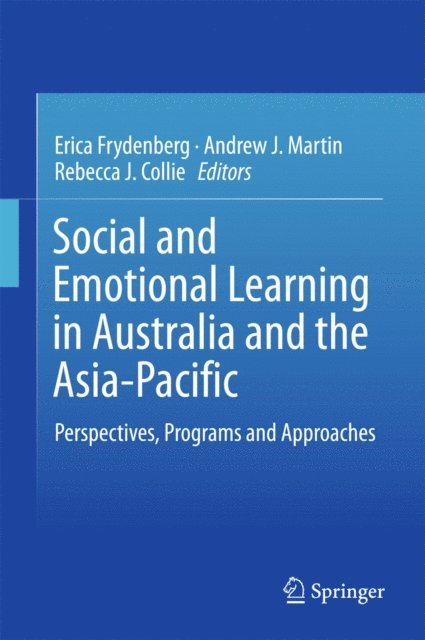 Rebecca J. Collie, Andrew J. Martin, Erica Frydenberg - Social and Emotional Learning in Australia and the Asia-Pacific, E-bok