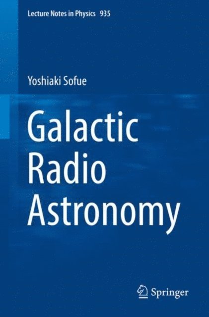 Yoshiaki Sofue - Galactic Radio Astronomy, E-bok