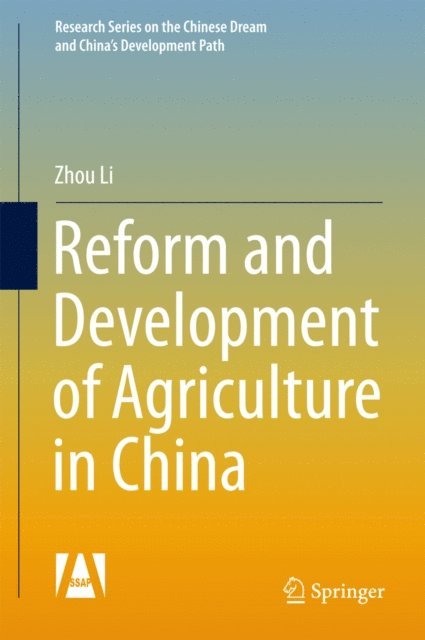 Zhou Li - Reform and Development of Agriculture in China, E-bok