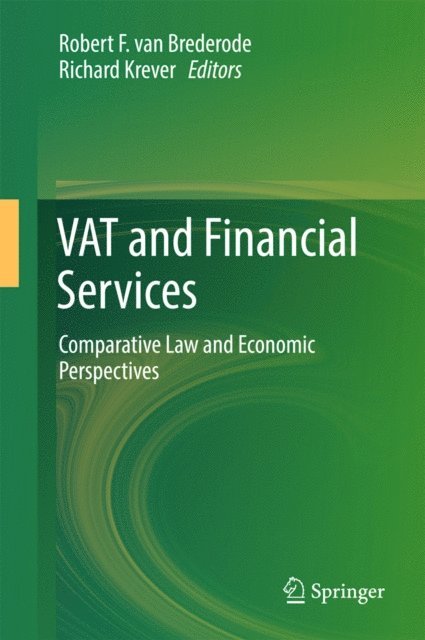 Richard Krever, Robert F. van Brederode - VAT and Financial Services, E-bok