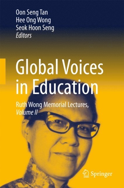 Seok Hoon Seng, Hee Ong Wong, Oon Seng Tan - Global Voices in Education, E-bok