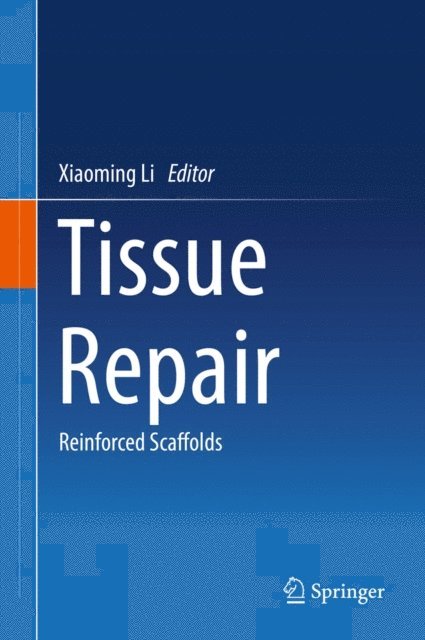 Xiaoming Li - Tissue Repair, E-bok