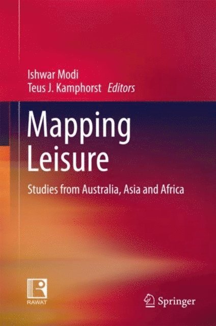 Teus J. Kamphorst, Ishwar Modi - Mapping Leisure, E-bok