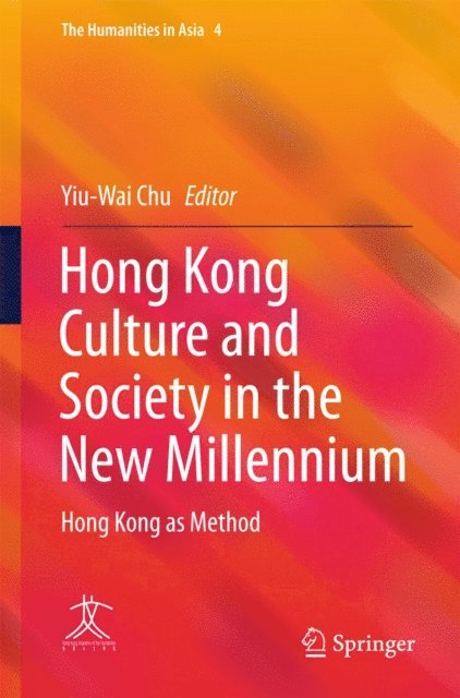 Yiu-Wai Chu - Hong Kong Culture and Society in the New Millennium, E-bok