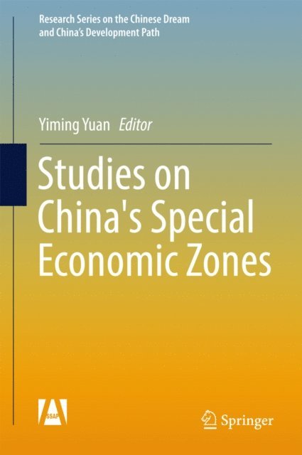Yiming Yuan - Studies on China's Special Economic Zones, E-bok