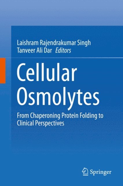 Tanveer Ali Dar, Laishram Rajendrakumar Singh - Cellular Osmolytes, E-bok. Tillgänglighet: Lägg i varukorg