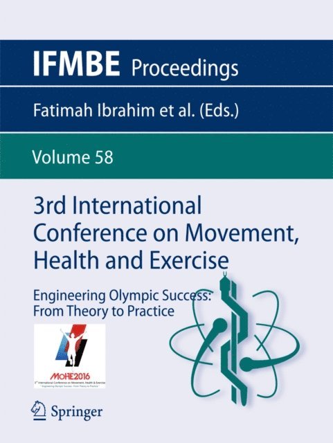 Victor S Selvanayagam, Rizal Razman, Mohd Yazed Ahmad, Juliana Usman, Jadeera Phaik Geok Cheong, Fatimah Ibrahim - 3rd International Conference on Movement, Health and Exercise, E-bok