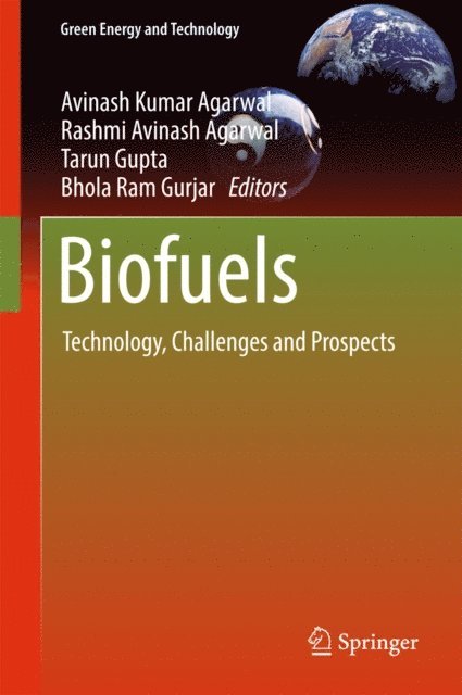 Bhola Ram Gurjar, Tarun Gupta, Rashmi Avinash Agarwal, Avinash Kumar Agarwal - Biofuels, E-bok