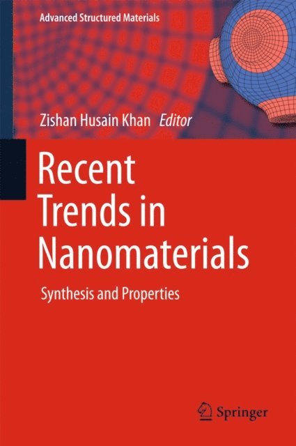 Zishan Husain Khan - Recent Trends in Nanomaterials, E-bok