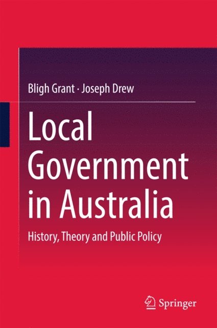 Joseph Drew, Bligh Grant - Local Government in Australia, E-bok