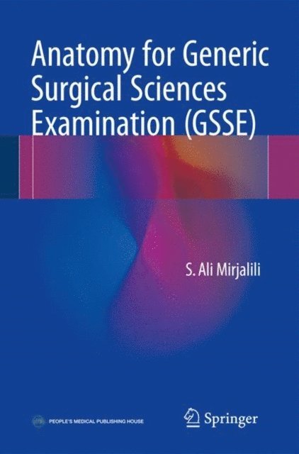 S. Ali Mirjalili - Anatomy for the Generic Surgical Sciences Examination (GSSE), E-bok