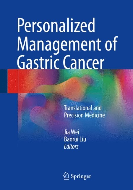 Baorui Liu, Jia Wei - Personalized Management of Gastric Cancer, E-bok
