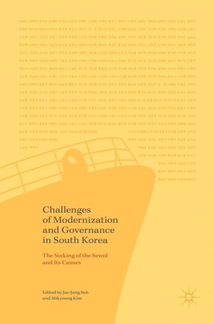 Mikyoung Kim, Jae-Jung Suh - Challenges of Modernization and Governance in South Korea, E-bok