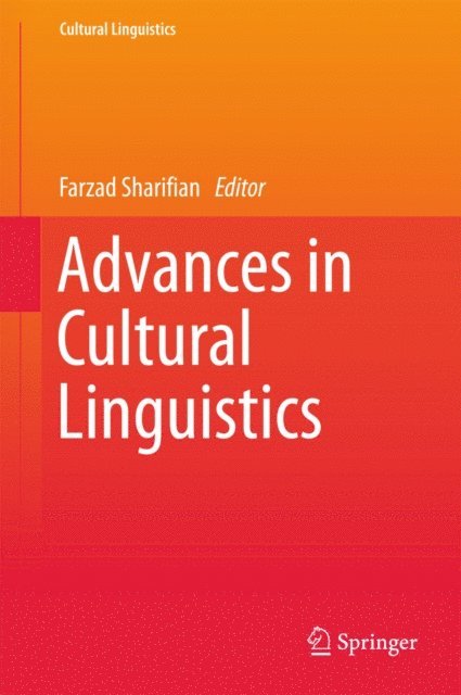Farzad Sharifian - Advances in Cultural Linguistics, E-bok