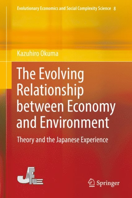 Kazuhiro Okuma - Evolving Relationship between Economy and Environment, E-bok